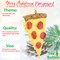 Tree Buddees Slice of Pepperoni Pizza Christmas Ornament Food Ornament